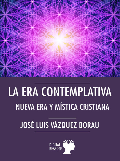 Title details for La Era contemplativa. Nueva Era y mística cristiana by José Luis Vázquez Borau - Available